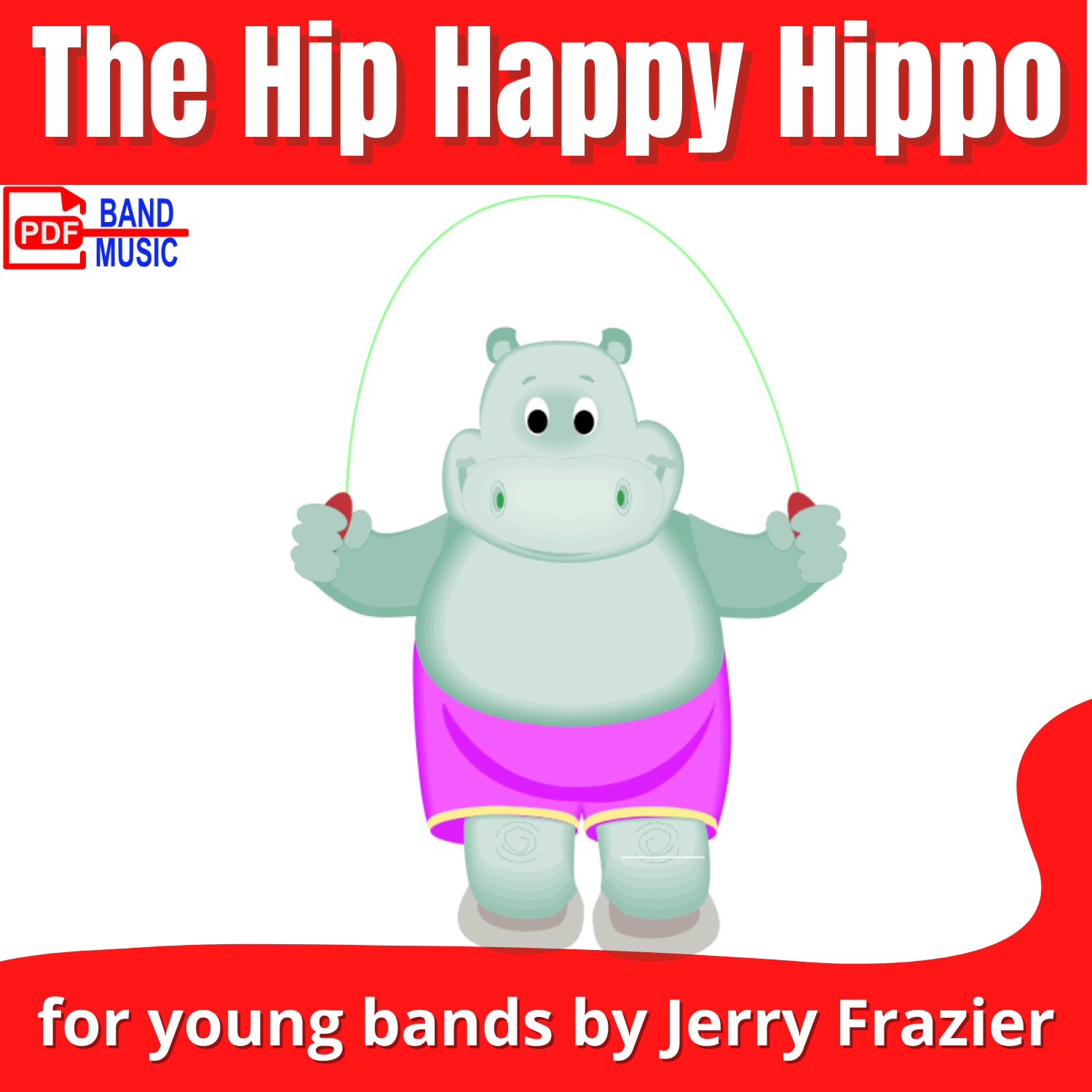 The Hip Happy Hippo - PDF Band Music - Download quality band sheet music instantly