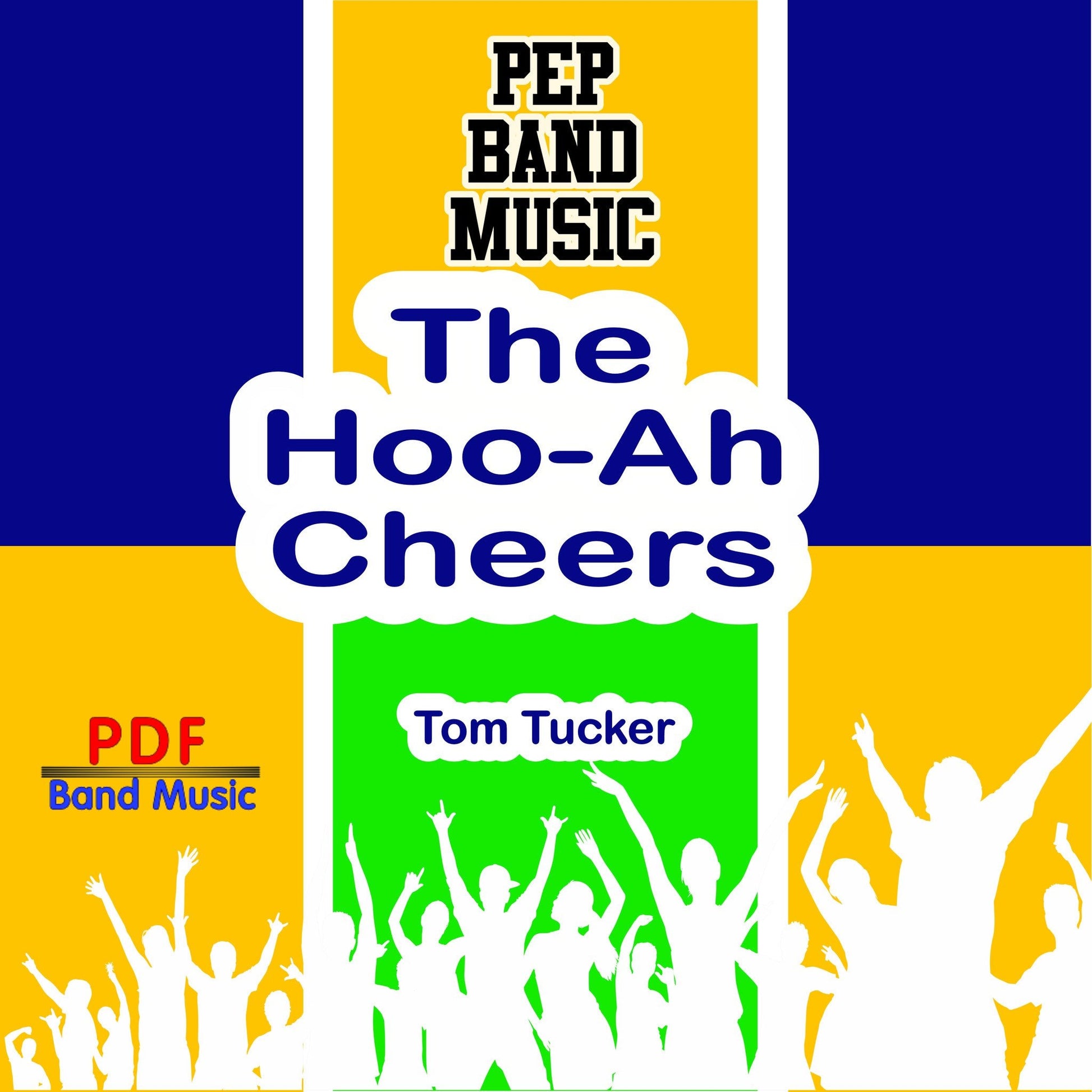 The "Hoo - Ah " Cheers - PDF Band Music - Download quality band sheet music instantly