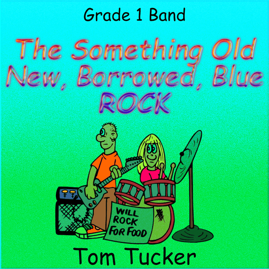 The Something Old New Borrowed Blue Rock - PDF Band Music - Download quality band sheet music instantly