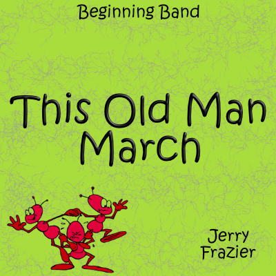 This Old Man March - PDF Band Music - Download quality band sheet music instantly