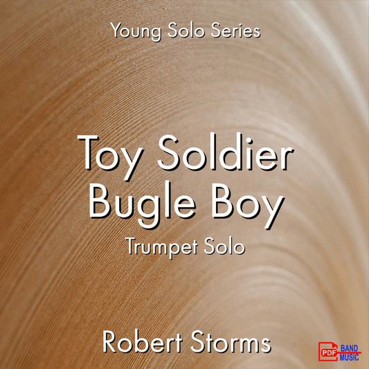 Toy Soldier Bugle Boy - Trumpet Solo - PDF Band Music - Download quality band sheet music instantly