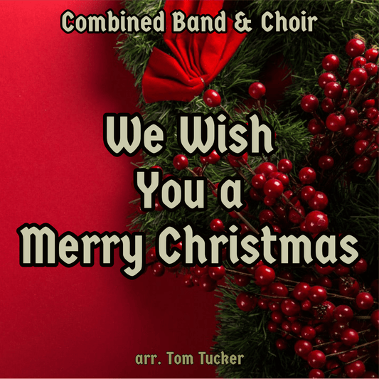 We Wish You a Merry Christmas - PDF Band Music - Download quality band sheet music instantly