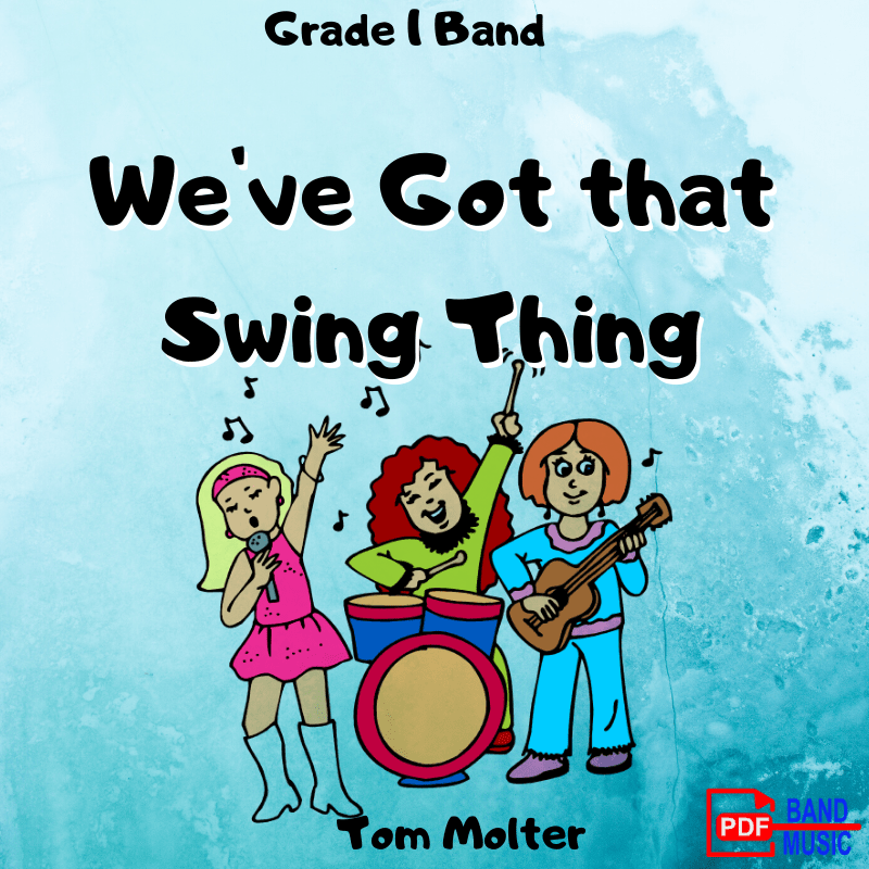 We've Got that Swing Thing - PDF Band Music - Download quality band sheet music instantly