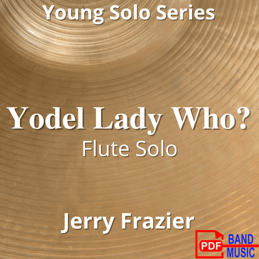 Yodel Lady Who? - PDF Band Music - Download quality band sheet music instantly