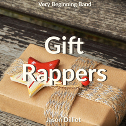 'Gift Rappers' by Jason Dilliott. Holiday Music sheet music for school bands