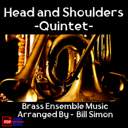 Head and Shoulders - Brass Quintet