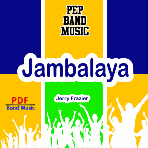 'Jambalaya' by Jerry Frazier. Pep Band sheet music for school bands