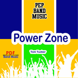 'Power Zone' by Tom Tucker. Pep Band sheet music for school bands