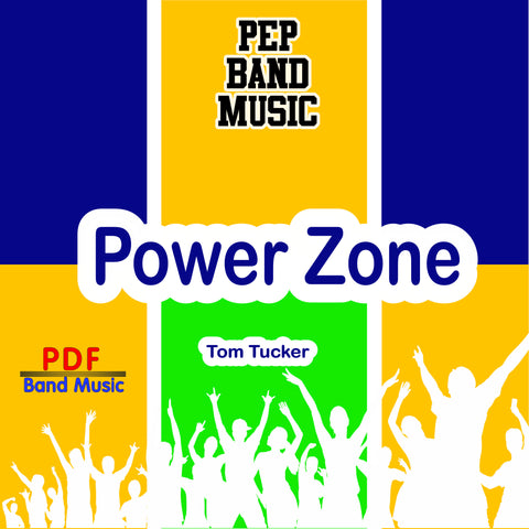 'Power Zone' by Tom Tucker. Pep Band sheet music for school bands