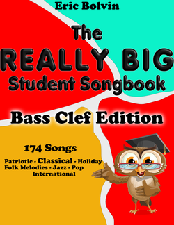 The Really Big Student Songbook Bass Clef Edition