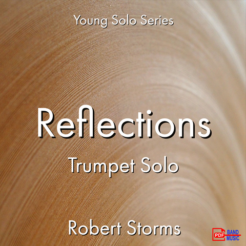 'Reflections -Trumpet' by Robert Storms. Ensemble - Brass sheet music for school bands