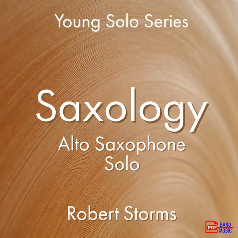 'Saxology' by Robert Storms. Ensemble - Woodwind sheet music for school bands