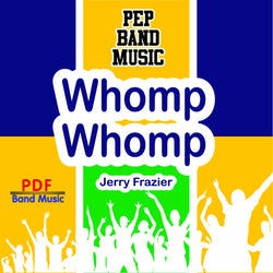 'Whomp Whomp!' by Jerry Frazier. Pep Band sheet music for school bands