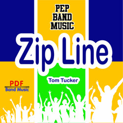 'Zipline' by Tom Tucker. Pep Band sheet music for school bands