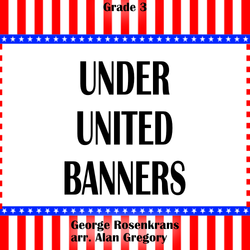 'Under United Banners' by Alan Gregory. Grade 3 sheet music for school bands