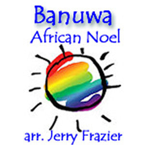 'Banuwa' by Jerry Frazier. Holiday Music sheet music for school bands