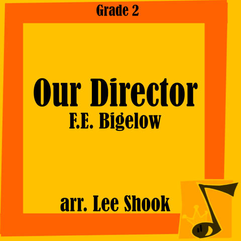 'Our Director' by Lee Shook. Grade 2 sheet music for school bands