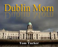 'Dublin Morn' by Tom Tucker. Grade 2 sheet music for school bands