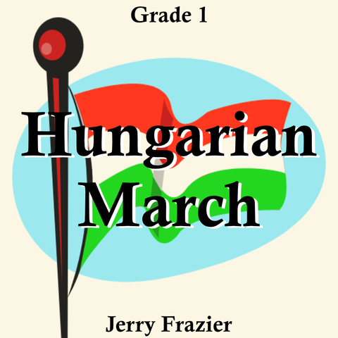 'Hungarian March' by Jerry Frazier. Grade 1 sheet music for school bands
