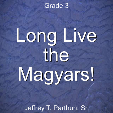 'Long Live the Magyars!' by Jeffrey Parthun. Grade 3 sheet music for school bands