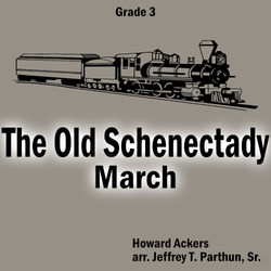 'The Old Schenectady' by Jeffrey Parthun. Grade 3 sheet music for school bands