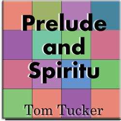 'Prelude and Spiritu' by Tom Tucker. Grade 2 sheet music for school bands