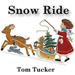 'Snow Ride' by Tom Tucker. Holiday Music sheet music for school bands