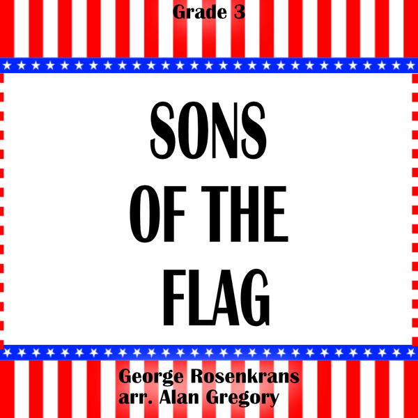 'Sons of the Flag' by Alan Gregory. Grade 3 sheet music for school bands
