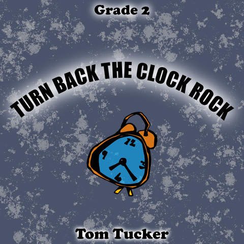 'Turn Back the Clock Rock' by Tom Tucker. Grade 2 sheet music for school bands