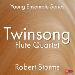 'Twinsong - Flute Quartet' by Robert Storms. Ensemble - Woodwind sheet music for school bands