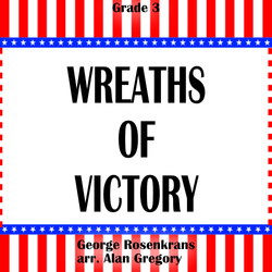 'Wreaths of Victory' by Alan Gregory. Grade 3 sheet music for school bands